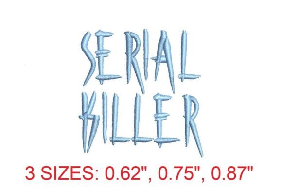 Bold Stitching: The Appeal of the Serial Killer Embroidery Font
