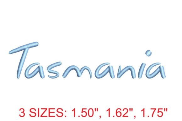 Tasmania Font: A Stitch of Sophistication for Modern Embroidery