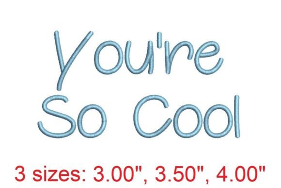 You're So Cool Embroidery Font: Sophistication for Your Stitchwork